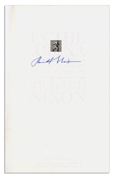 Richard Nixon Signed Memoir ''In The Arena'' First Edition
