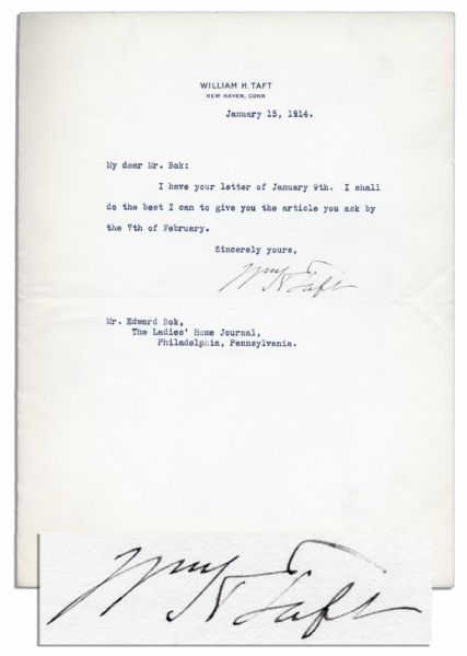 William Taft Typed Letter Signed to Editor Edward Bok -- Agreeing to Submit an Article by the Deadline