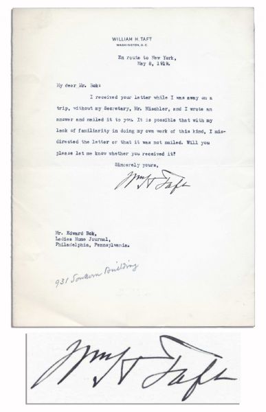 William Taft Typed Letter Signed -- Taft Forgets If He Mailed  Letter -- ''...without my Secretary...[and] with my lack of familiarity in doing my own work...''