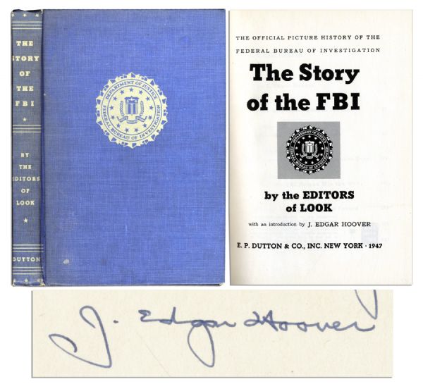 ''The Story of the FBI'' Signed by J. Edgar Hoover as FBI Director