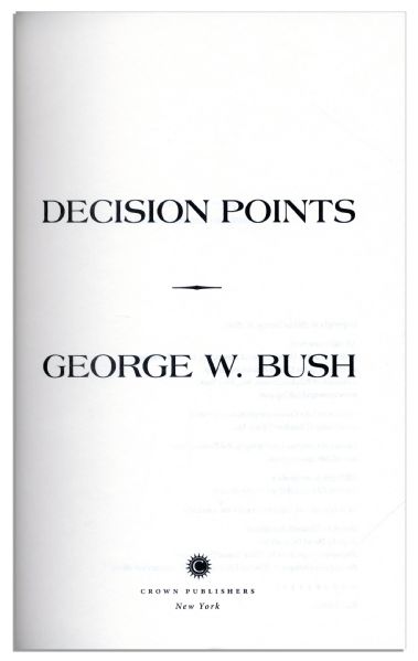 George W. Bush First Edition ''Decision Points'' Signed