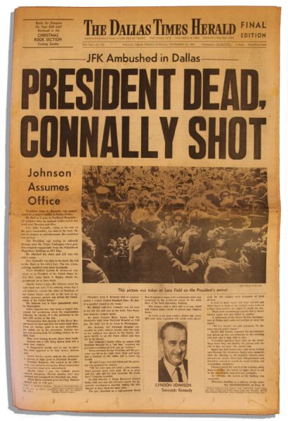 JFK Assassination Newspaper -- ''Dallas Times Herald'' -- 22 November 1963 -- ''PRESIDENT DEAD, CONNALLY SHOT'' -- First Issue Printed Before Oswald's Identity Was Known