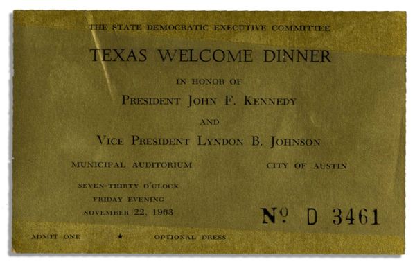Original Ticket for the JFK Texas Welcome Dinner -- Scheduled the Night of His Assassination

