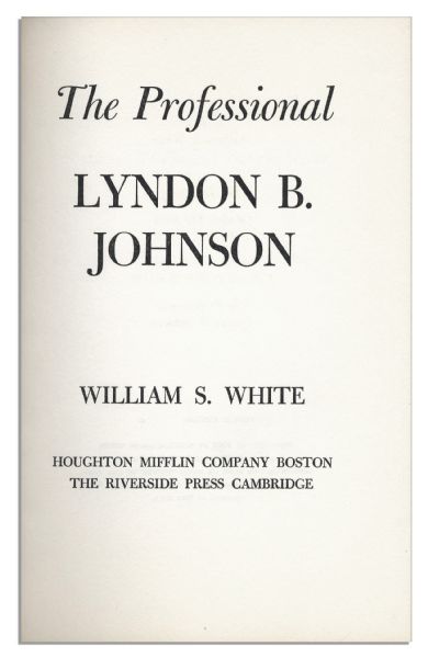 Lyndon B. Johnson 1964 Biography ''The Professional'' Signed as President