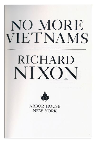 First Edition of Richard Nixon's ''No More Vietnams'' Signed