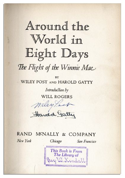 Wiley Post & Harold Gatty Sign ''Around the World in 8 Days'' -- Their Memoir About Their Record-Breaking Circumnavigational Flight