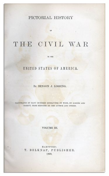 Benson J. Lossing's Rare 3-Volume Set -- ''The Pictorial History of the Civil War in The United States of America''