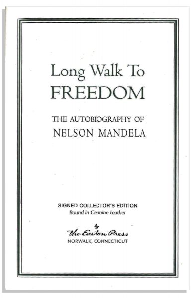 Nelson Mandela Signed Autobiography -- ''Long Walk to Freedom''
