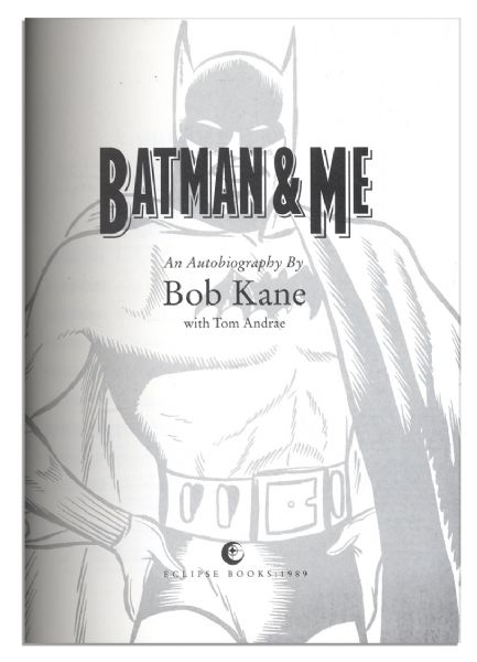 Limited Edition of ''Batman & Me'' Signed by Bob Kane -- Plus Original Signed Sketch of Batman!