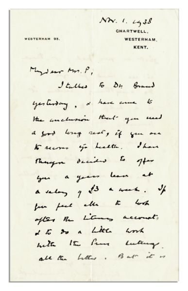 Winston Churchill Autograph Letter Signed -- ''...you need a good long rest, if you are to recover yr health. I have therefore decided to offer you a years leave at a salary of 3 pounds a week...''