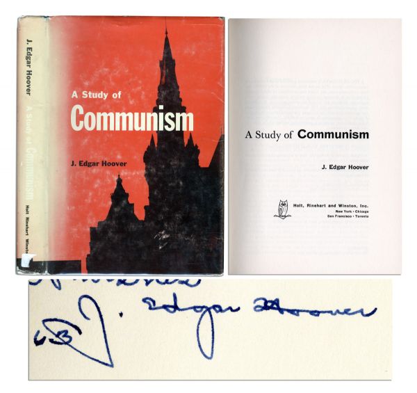 J. Edgar Hoover Signed Copy of ''A Study of Communism'' -- Hardcover with Original Dustjacket