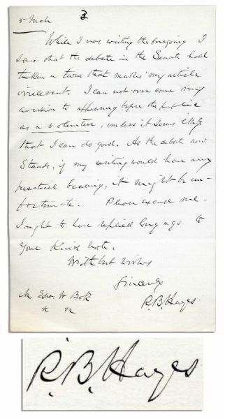 Rutherford B. Hayes Signed Final Page of a Letter -- ''...the debate in the Senate [has] taken a tone that makes my article irrelevant...[and potentially could result in an] unfortunate [outcome]...''