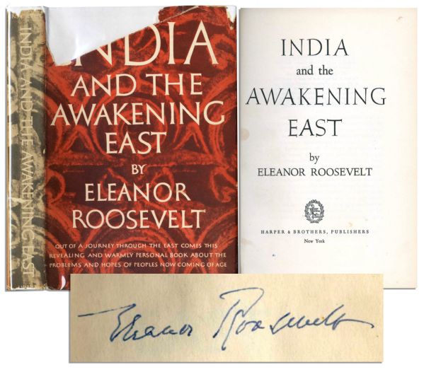 Eleanor Roosevelt Signed ''India and the Awakening East'' -- First Edition
