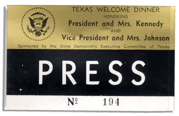 JFK ''Texas Welcome Dinner'' Press Badge -- 22 November 1963