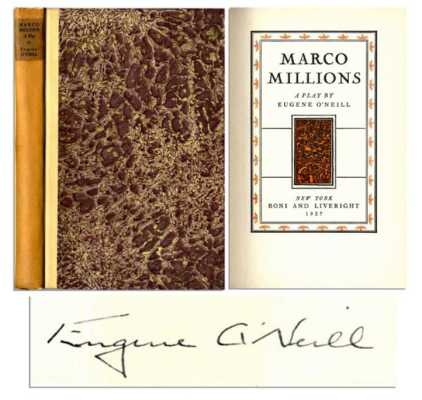 Playwright Eugene O'Neill Signs a Limited Edition Copy of ''Marco Millions'' -- Satirical Play ''to whitewash the good soul of that maligned Venetian'' Marco Polo