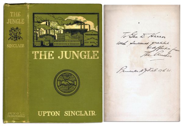 Upton Sinclair Signed First Printing of ''The Jungle'' -- Inscribed to Fellow Christian Socialist George Herron