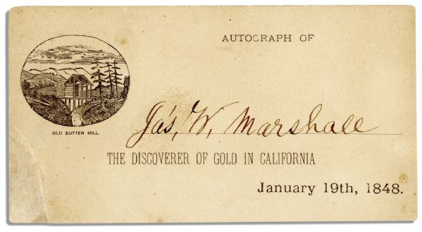 James W. Marshall's Signature -- The Man Who Kicked Off The California Gold Rush in 1848 -- Scarce