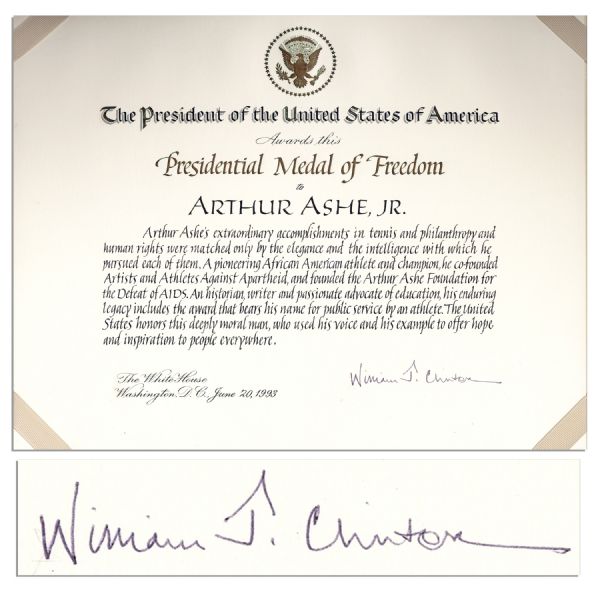 Certificate That Accompanied Arthur Ashe's Presidential Medal of Freedom -- Signed by Bill Clinton as President With Rare ''William J. Clinton'' Signature