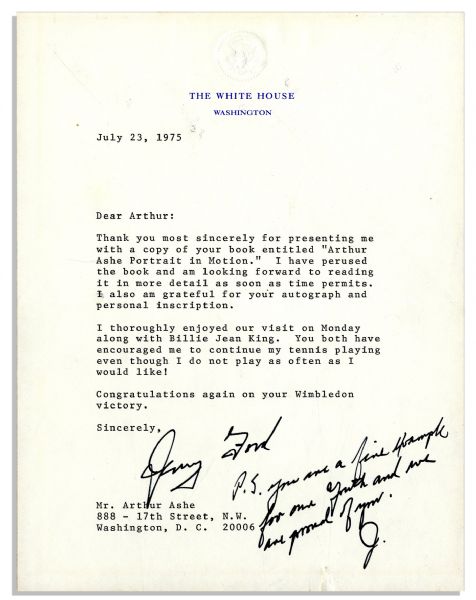 Gerald Ford Presidential Letter Signed With Postscript to Arthur Ashe -- ''...You are a fine example for our youth and we are proud of you...''
