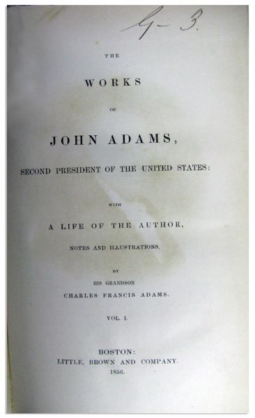Millard Fillmore Signed Set of Six Volumes of ''The Life and Works of John Adams'' -- 2 of the Volumes Signed by Fillmore as President