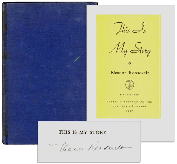 Eleanor Roosevelt Signed Copy of Her Autobiography, ''This is My Story''