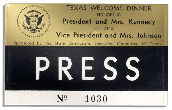 Press Badge for the Dinner Welcoming JFK to Texas the Night of His Assassination