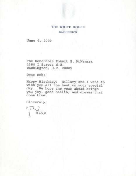 Bill Clinton Typed Letter Signed as President to Robert McNamara -- ''Happy Birthday!...We hope the year ahead brings you...dreams that come true...''