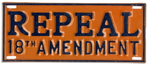 Prohibition-Era ''Repeal the 18th Amendment'' 1930 License Plate