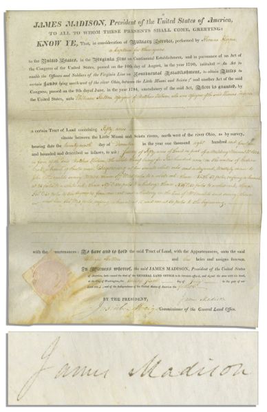 James Madison Document Signed as President -- Granting 50 Acres of Ohio Land ''...in consideration of Military Service...'' -- Dated 25 July 1815