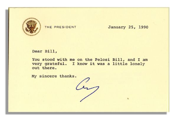 George H.W. Bush Letter Signed as President in 1990 -- ''...You stood with me on the Pelosi Bill, and I am very grateful...''
