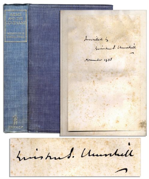Very Rare Sir Winston Churchill Signed First Edition of ''Arms and the Covenant'' -- 1938 Collection of the Leader's Famous Speeches