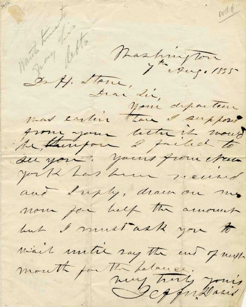 Jefferson Davis Autograph Letter Signed -- ''...draw on me now for half the amount but I must ask you to wait until say the end of the month for the balance...'' -- With PSA/DNA COA