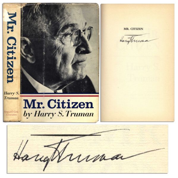 Harry S. Truman Signed ''Mr. Citizen'' -- First Edition Account of His Time as President