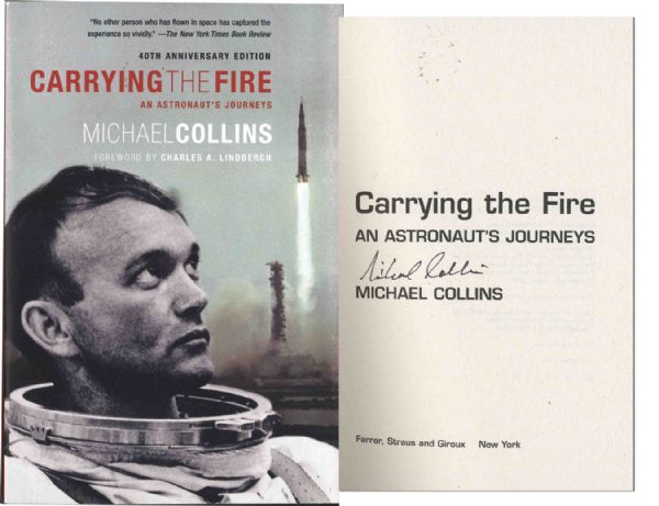 Michael Collins ''Carrying The Fire: An Astronaut's Journeys'' Signed -- 40th Anniversary Edition Softcover -- Fine