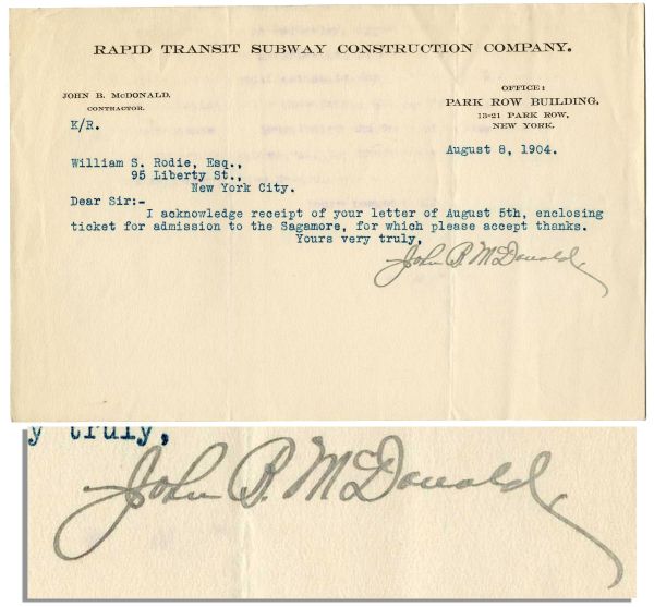 Autograph Letter Signed by John B. McDonald, Visionary Creator of the New York Subway System -- ''...enclosing ticket for admission to the Sagamore...'' -- 1904