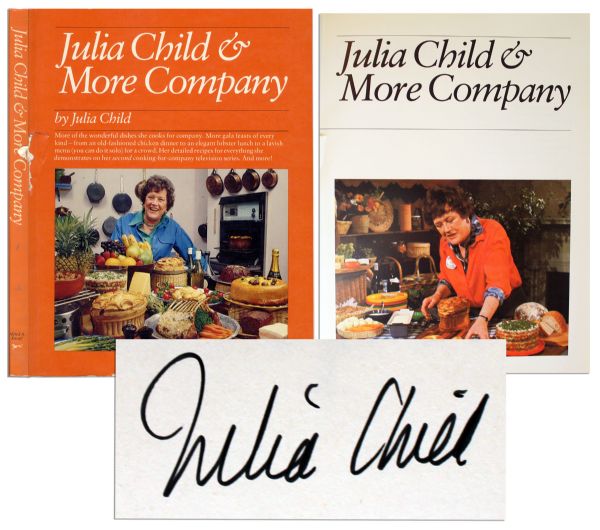 ''Julia Child & More Company'' Signed -- ''...Everything she demonstrates on her second cooking-for-company television series...''