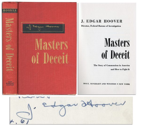 J. Edgar Hoover Signed Copy of ''Masters of Deceit: The Story of Communism in America and How to Fight It''