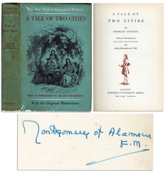 Field Marshal Bernard Montgomery Signed Copy of ''A Tale of Two Cities'' -- For a Young Friend's Birthday