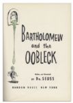 Dr. Seuss ''Bartholomew and the Oobleck'' First Printing -- With Original Dustjacket