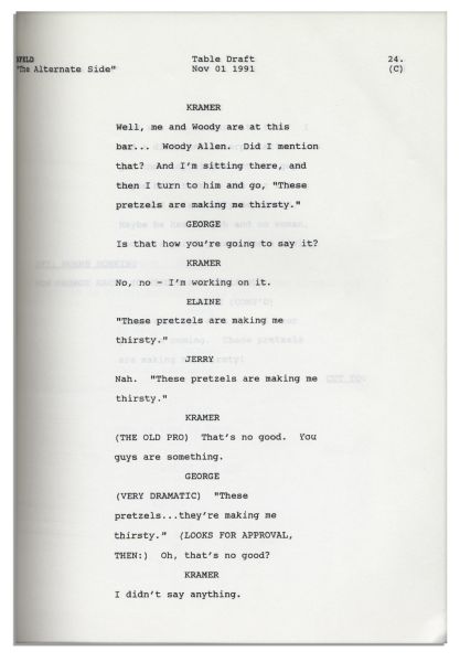 Vintage Script of Jerry Seinfeld's Notoriously Least Favorite Episode, ''The Alternate Side'' -- Guest Starring Woody Allen & Featuring Famous Quote, ''These pretzels are making me thirsty!''