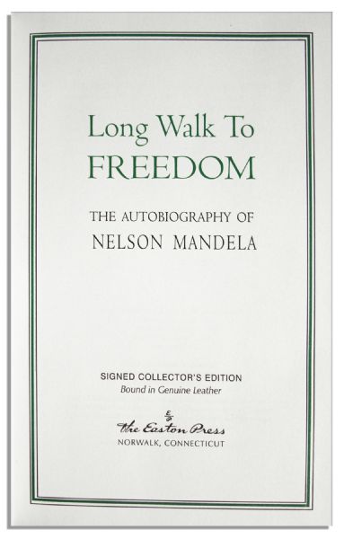 Nelson Mandela Signed Copy of His Autobiography ''Long Walk to Freedom'' -- Beautiful, Near Fine Edition