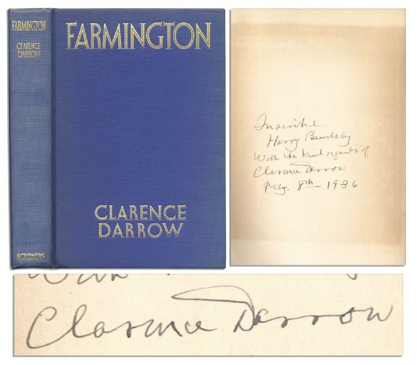 Clarence Darrow Signed Copy of ''Farmington'', His Childhood Autobiography