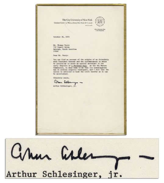 Arthur Schlesinger Typed Letter Signed -- ''...As for the Warren Commission, it does seem to me that its investigation was in several respects inadequate...''