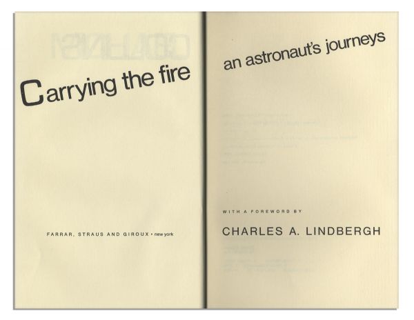 Apollo 11 Astronaut Michael Collins Signed Memoir, ''Carrying the Fire'' -- Nice, Clean Copy With Bold Signature