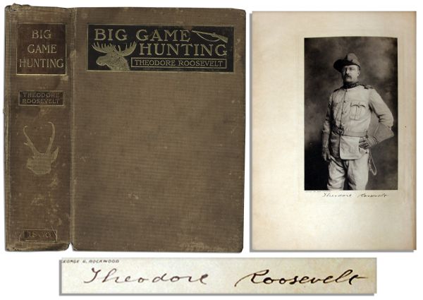 Theodore Roosevelt ''Big Game Hunting'' Signed First Edition From 1899 -- Number 695 of Edition Limited to 1,000