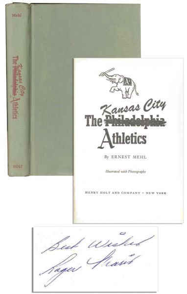 Roger Maris Signed ''The Kansas City Athletics'' Book