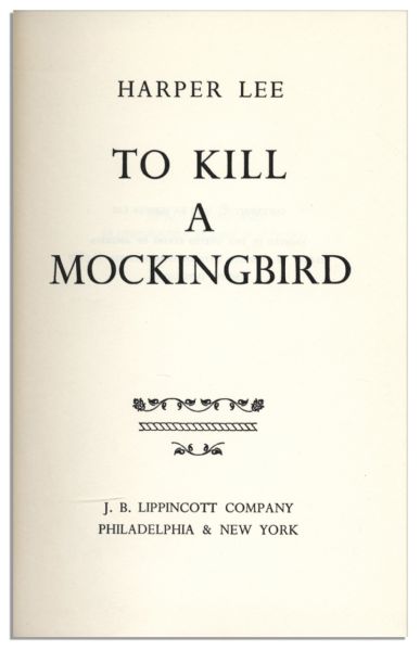 Harper Lee Signed First Edition of Her Pulitzer Prize Winning Work ''To Kill A Mockingbird''