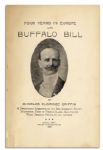 Rare 1908 First Edition of ''Four Years in Europe With Buffalo Bill'' -- Firsthand Account Written by a Member of His World Famous Traveling Show