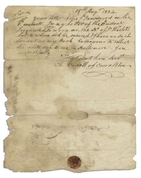 Declaration of Independence Signer, Charles Carroll III Autograph Letter Signed -- ''...Endeavour to collect the rents due to me in Baltimore...''