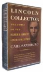 Excellent Carl Sandburg ''Lincoln Collector, The Story of the Oliver R. Barrett Lincoln Collection'' Signed Limited First Edition